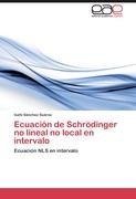 Ecuación de Schrödinger no lineal no local en intervalo