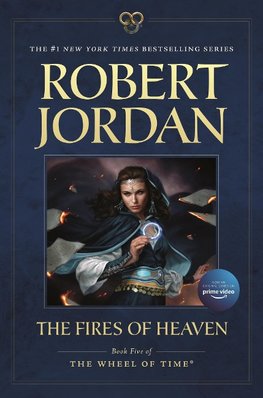 The Fires of Heaven: Book Five of 'The Wheel of Time'