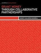 Maxwell, N:  Grant Money through Collaborative Partnerships