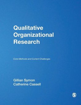 Symon, G: Qualitative Organizational Research