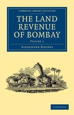 The Land Revenue of Bombay