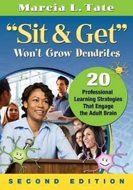 Tate, M: "Sit and Get" Won't Grow Dendrites