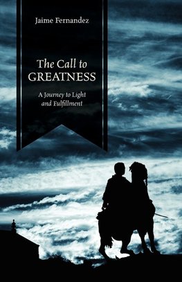 The Call to Greatness