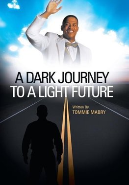 A Dark Journey to a Light Future