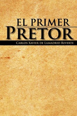 El Primer Pretor