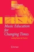 Music Education for Changing Times