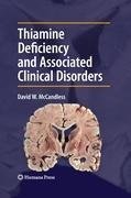 Thiamine Deficiency and Associated Clinical Disorders