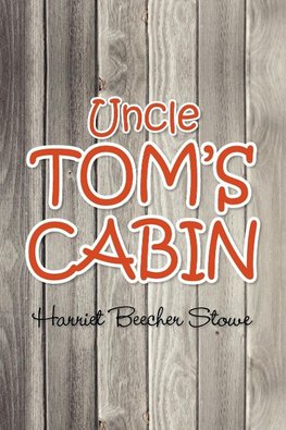 Uncle Tom's Cabin