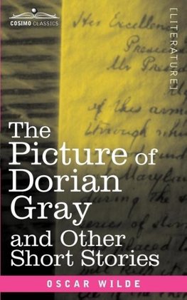 The Picture of Dorian Gray and Other Short Stories