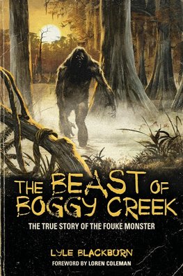 THE BEAST OF BOGGY CREEK