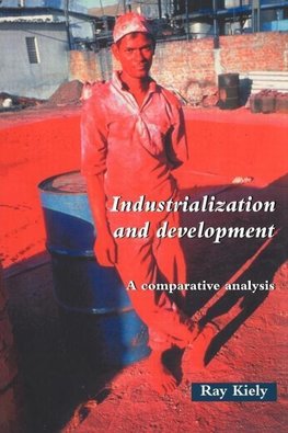 Kiely, R: Industrialization and Development