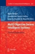 Multi-Objective Swarm Intelligent Systems