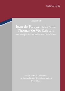 Juan de Torquemada und Thomas de Vio Cajetan