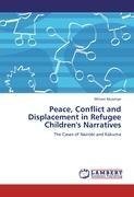 Peace, Conflict and Displacement in Refugee Children's Narratives