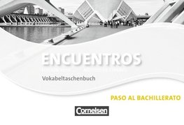 Encuentros. Edición 3000. Vokabeltaschenbuch. Paso al bachillerato