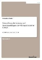 Entwicklung, Bedeutung und Einschränkungen der Vertragsfreiheit in China?