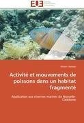 Activité et mouvements de poissons dans un habitat fragmenté