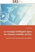 Le routage intelligent dans les réseaux mobiles ad hoc