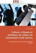 Culture, critiques et politique: les enjeux du mouvement Funk carioca