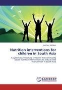 Nutrition interventions for children in South Asia