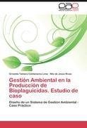 Gestión Ambiental en la Producción de Bioplaguicidas. Estudio de caso