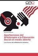 Aportaciones del Arteterapia a la Educación Social en medio abierto