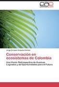 Conservación en ecosistemas de Colombia