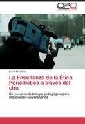 La Enseñanza de la Ética Periodística a través del cine