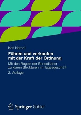 Führen und verkaufen mit der Kraft der Ordnung