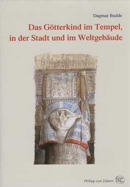 Das Götterkind im Tempel, in der Stadt und im Weltgebäude