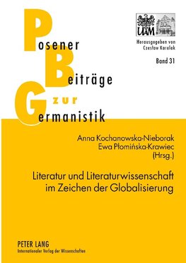 Literatur und Literaturwissenschaft im Zeichen der Globalisierung