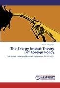 The Energy Impact Theory of Foreign Policy