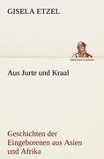 Aus Jurte und Kraal