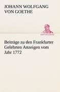 Beiträge zu den Frankfurter Gelehrten Anzeigen vom Jahr 1772