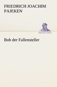 Bob der Fallensteller