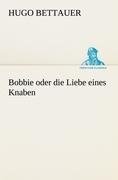 Bobbie oder die Liebe eines Knaben