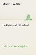 Im Gold- und Silberland