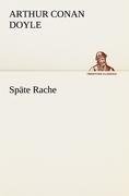 Späte Rache