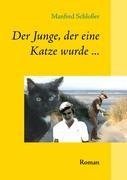 Der Junge, der eine Katze wurde ...