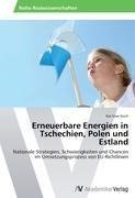 Erneuerbare Energien in Tschechien, Polen und Estland