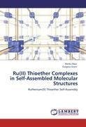 Ru(II) Thioether Complexes in Self-Assembled Molecular Structures