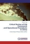 Critical Review of EIA Framework  and Operational Procedures in China