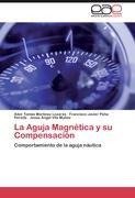 La Aguja Magnética y su Compensación