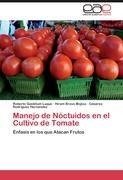 Manejo de Nóctuidos en el Cultivo de Tomate