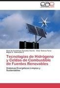 Tecnologías de Hidrógeno y Celdas de Combustible de Fuentes Renovables