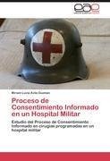 Proceso de Consentimiento Informado en un Hospital Militar