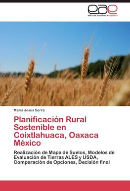 Planificación Rural Sostenible en Coixtlahuaca, Oaxaca México