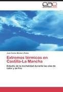 Extremos térmicos en Castilla-La Mancha