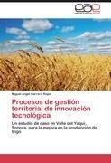 Procesos de gestión territorial de innovación tecnológica