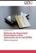 Sistema de Seguridad Domiciliaria como aplicación de la red GPRS